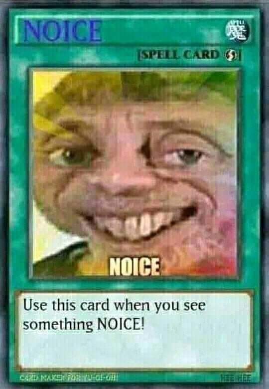 NOICE card meme - Keep Meme