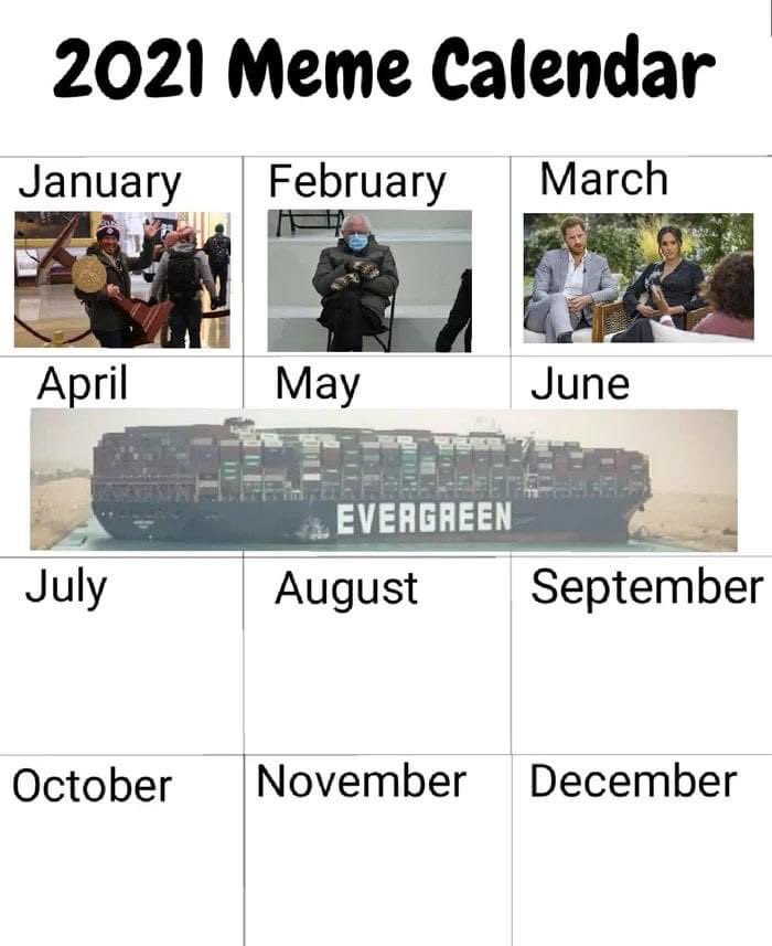 2021 Meme Calendar with Evergreen Suez Canal ship Keep Meme