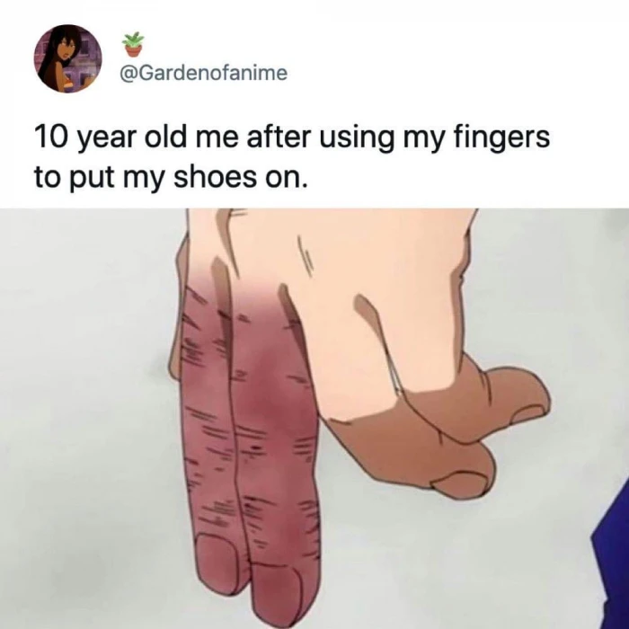 10 years old of me after using my fingers to put my shoes on - 2 purple fingers meme