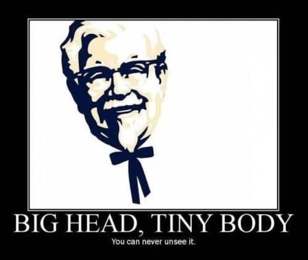 KFC man with big head and tiny body meme - you can never unsee it
