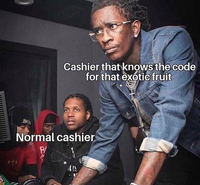 Normal cashier watching cashier that knows the code for that exotic fruit meme