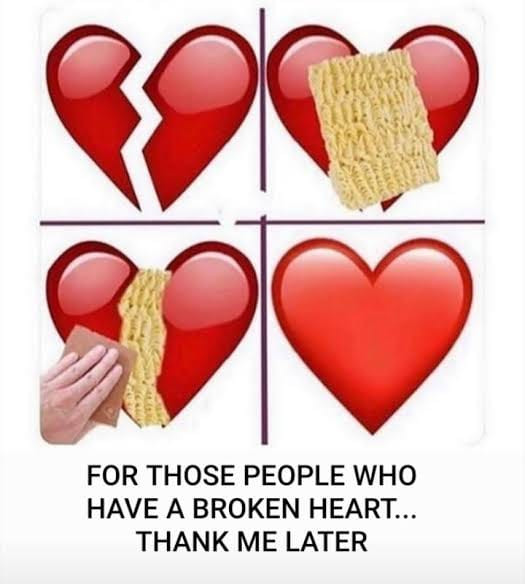 For those people who have a broken heart... thank me later